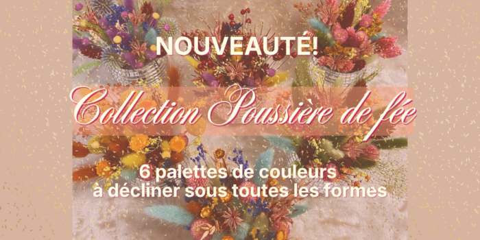 NEW ! Collection Poussière de fée NEW ! Collection Poussière de fée